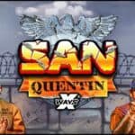 San Quentin xWays