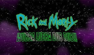 Rick and Morty Wubba Lubba Dub Dub