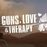 Guns, Love and Therapy