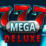 777 Mega Deluxe