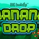 Banana Drop