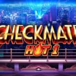 Checkmate Hot 1