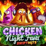 Chicken Night Fever