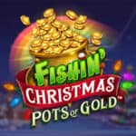 Fishin’ Christmas Pots of Gold