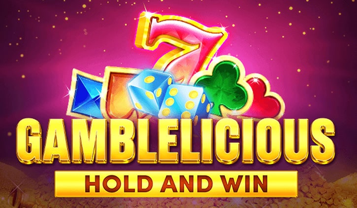 Gamblelicious Hold and Win Slot – Demo & Review slot cover image