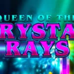 Queen of the Crystal Rays