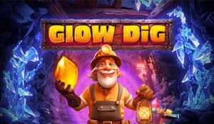 Glow Dig