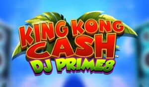 King Kong Cash DJ Prime8