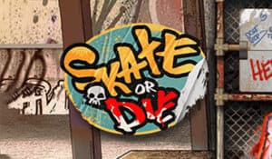 Skate or Die