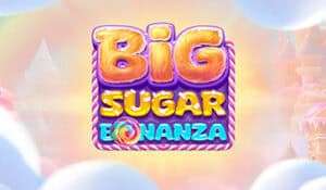 Big Sugar Bonanza
