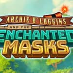 Archie O’Loggins and the Enchanted Masks