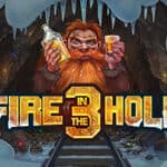 Fire in the Hole 3