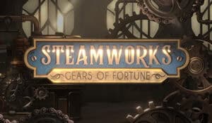 Steamworks – Gears of Fortune
