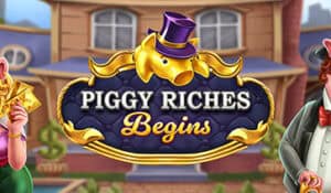Piggy Riches Begins