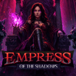 Empress of the Shadows