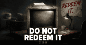 Do Not Redeem It!