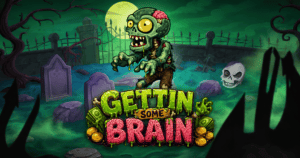 Gettin some Brain