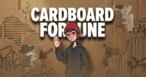 Cardboard Fortune