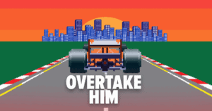 Overtake Him