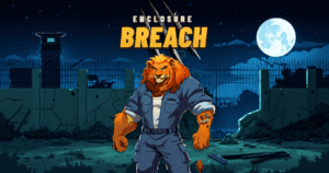 Enclosure Breach