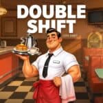 Double Shift