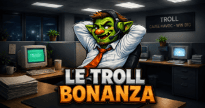 Le Troll Bonanza