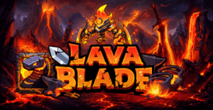 Lava Blade