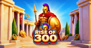 Rise of 300