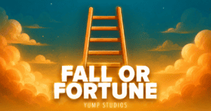 Fall or Fortune