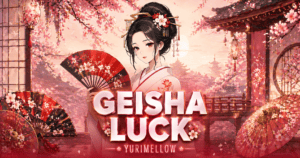 Geisha Luck