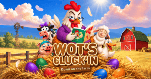 Wot’s Cluck’in Down on the farm